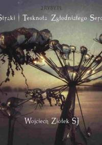 Strąki. Tęsknota zgłodniałego serca - Ziółek Wojciech