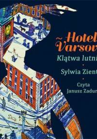 Klątwa lutnisty. Hotel Varsovie. Tom 1 - Zientek Sylwia