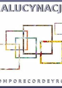 Halucynacje - Comporecordeyros
