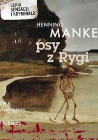 Psy z Rygi. Komisarz Wallander. Tom 2 - Mankell Henning
