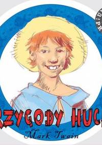 Przygody Hucka - Twain Mark