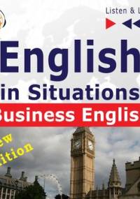 English in Situations. Listen & Learn. Business English. New Edition - Guzik Dorota, Bruska Joanna