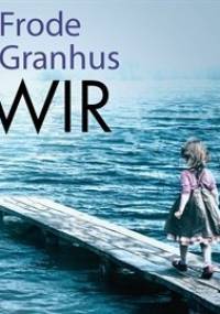 Rino Carlsen. Tom 1. Wir - Granhus Frode