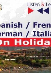 Spanish / French / German / Italian - on Holiday. Listen & Learn to Speak - Guzik Dorota
