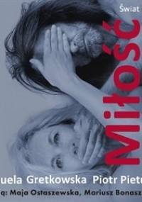 Miłość klasy średniej - Gretkowska Manuela, Pietucha Piotr