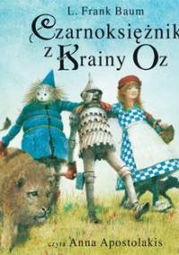 Czarnoksiężnik z krainy Oz - Baum Lyman Frank