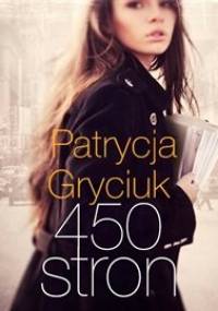 450 stron - Gryciuk Patrycja