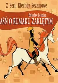 Baśń o rumaku zaklętym - Leśmian Bolesław