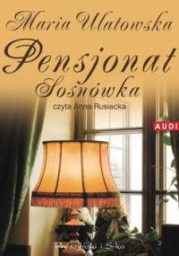 Pensjonat Sosnówka - Ulatowska Maria