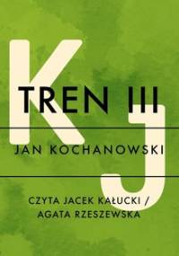 Tren III - Kochanowski Jan