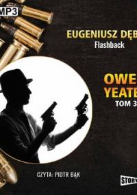 Flashback. Detektyw Owen Yeates. Tom 3 - Dębski Eugeniusz