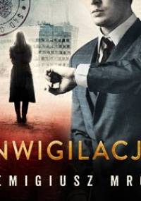 Joanna Chyłka. Tom 5. Inwigilacja - Mróz Remigiusz