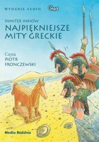 Najpiękniejsze mity greckie - Inkiow Dimiter