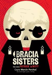 Bracia Sisters - DeWitt Patrick