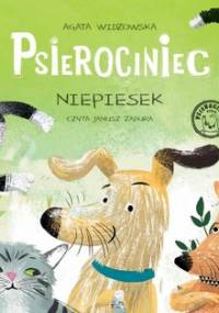 Niepiesek. Psierociniec. Tom 3 - Widzowska Agata