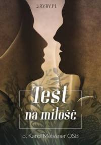 Test na miłość - Meissner Karol