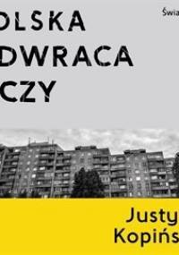 Polska odwraca oczy - Kopińska Justyna
