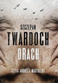 Drach - Twardoch Szczepan