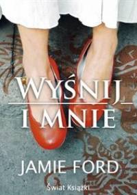 Wyśnij i mnie - Ford Jamie