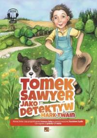 Tomek Sawyer jako detektyw - Twain Mark