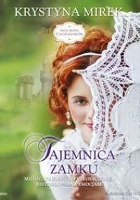 Saga rodu Cantendorfów. Tom 1. Tajemnica zamku - Mirek Krystyna
