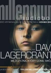 Millennium. Tom 5. Mężczyzna, który gonił swój cień - Lagercrantz David