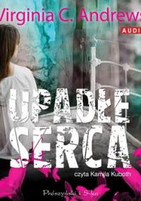 Rodzina Casteel. Tom 3. Upadłe serca - Andrews Virginia C.