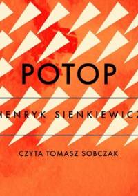 Potop - Sienkiewicz Henryk