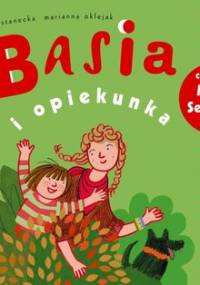 Basia i opiekunka - Stanecka Zofia, Oklejak Marianna