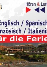 Englisch / Spanisch / Franzosisch / Italienisch - fur die Ferien. Horen & Lernen - Guzik Dorota