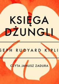 Księga dżungli - Kipling Rudyard