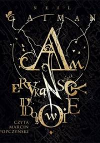 Amerykańscy bogowie - Gaiman Neil