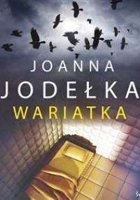 Wariatka - Jodełka Joanna