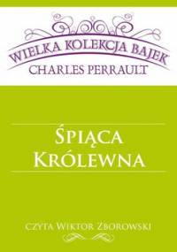 Śpiąca Królewna - Perrault Charles