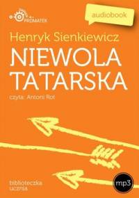 Niewola tatarska - Sienkiewicz Henryk