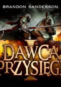 Archiwum burzowego światła. Tom 3. Dawca przysięgi. Część 1 - Sanderson Brandon