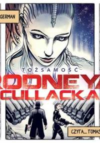 Tożsamość Rodneya Cullacka - Angerman Przemek