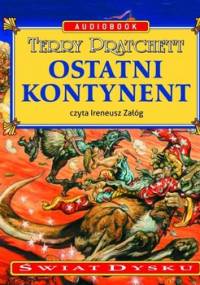 Świat Dysku. Tom 22. Ostatni kontynent - Pratchett Terry