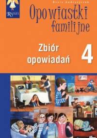 Opowiastki familijne 4. Zbiór opowiadań - Andrzejczuk Beata