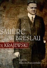 Śmierć w Breslau. Eberhard Mock. Tom 1 - Krajewski Marek