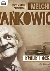 W ślady Kolumba. Tom 2. Królik i oceany - Wańkowicz Melchior