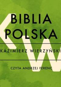 Biblia polska - Wierzyński Kazimierz