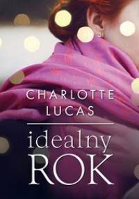 Idealny rok - Lucas Charlotte