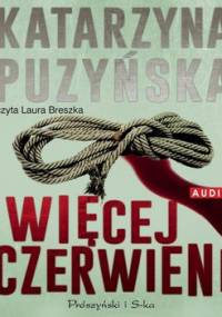 Więcej czerwieni. Lipowo. Tom 2 - Puzyńska Katarzyna