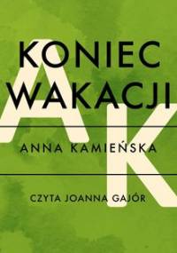 Koniec wakacji - Kamieńska Anna