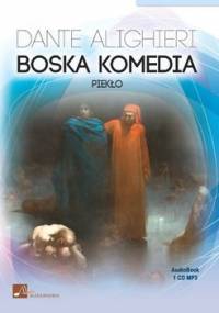 Boska komedia. Piekło - Dante Alighieri