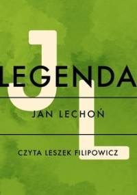 Legenda - Lechoń Jan