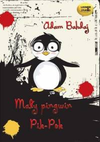 Mały pingwin Pik-Pok - Bahdaj Adam