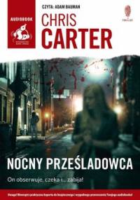 Robert Hunter. Tom 3. Nocny prześladowca - Carter Chris