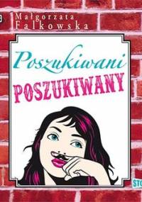 Poszukiwani, poszukiwany - Falkowska Małgorzata
